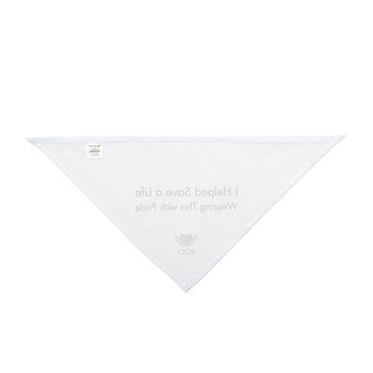 Pet Bandana - "I helped Save a Life. Wearing This with Pride"